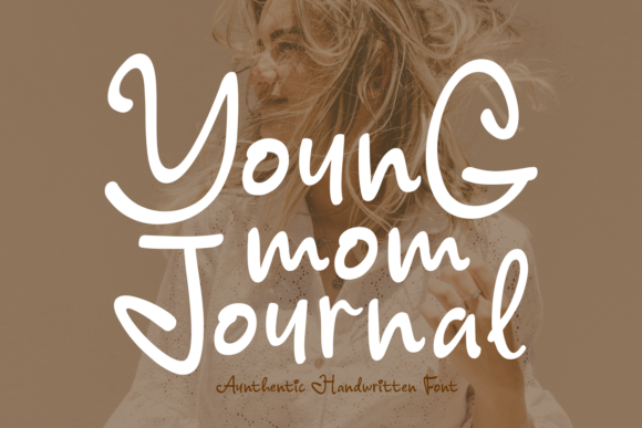 Young Mom Journal: A Handwritten Font That Captures Authentic Brand Voice